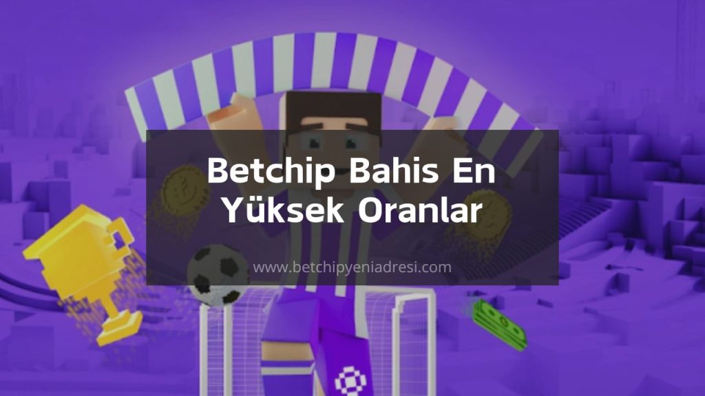 Betchip bahis