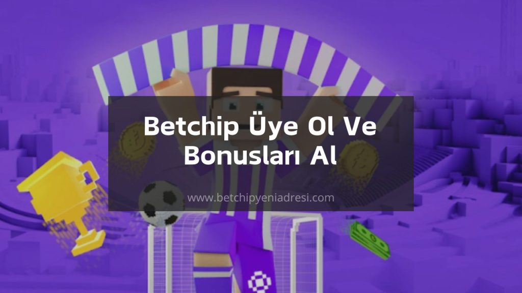 Betchip üye ol